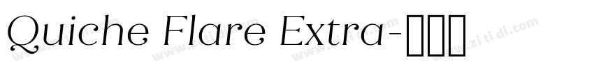 Quiche Flare Extra字体转换